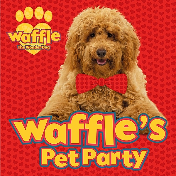 Waffle the Wonder Dog / Scholastic Non-Fiction and Media, Scholastic