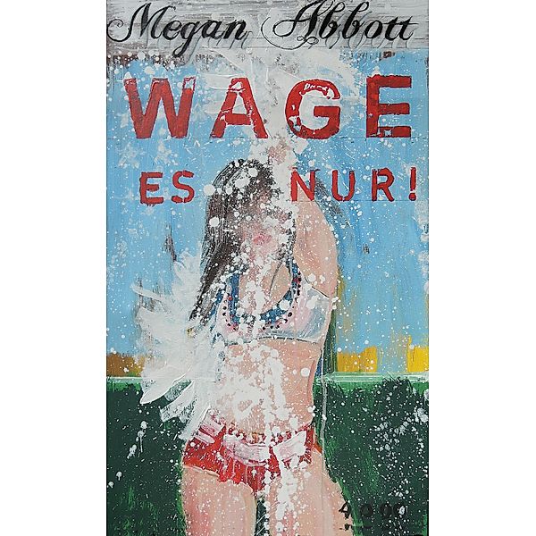 Wage es nur! / pulp master Bd.60, Megan Abbott