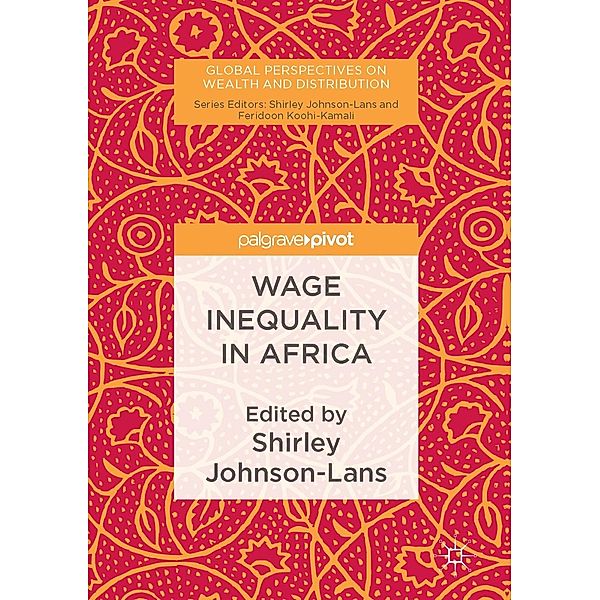 Wage Inequality in Africa / Global Perspectives on Wealth and Distribution