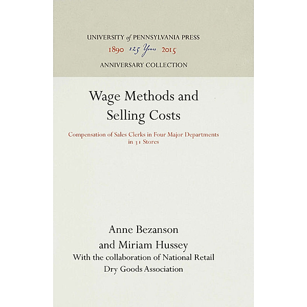 Wage Methods and Selling Costs, Anne Bezanson, Miriam Hussey