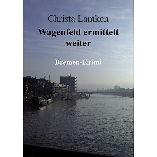 Wagenfeld ermittelt weiter, Christa Lamken