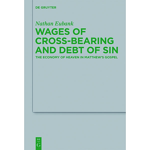 Wages of Cross-Bearing and Debt of Sin, Nathan Eubank