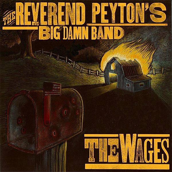 Wages (Vinyl), Reverend Peyton's Big Damn Band