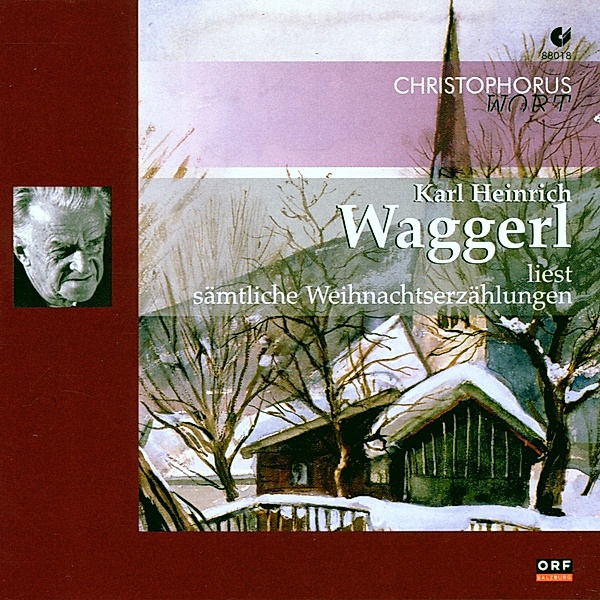 Waggerl Liest Sämtliche Weihnachtsgeschichten, Karl Heinrich Waggerl
