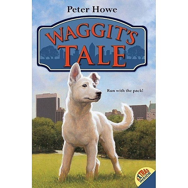 Waggit's Tale / Waggit Bd.1, Peter Howe