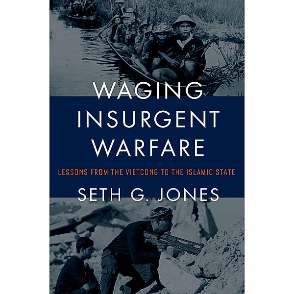Waging Insurgent Warfare, Seth G. Jones