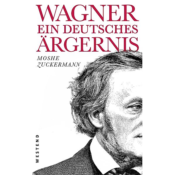 Wagner, ein ewig deutsches Ärgernis, Moshe Zuckermann