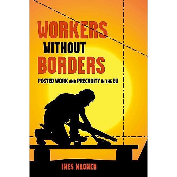 Wagner, I: Workers Without Borders, Ines Wagner