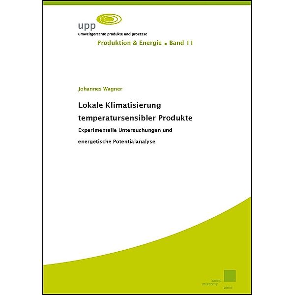 Wagner, J: Lokale Klimatisierung temperatursensibler Produkt, Johannes Wagner