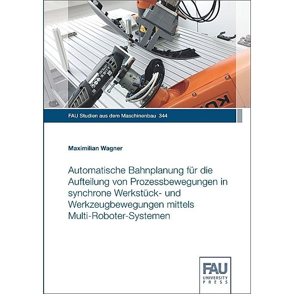 Wagner, M: Automatische Bahnplanung für die Aufteilung von P, Maximilian Wagner