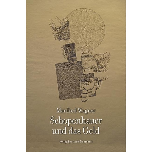 Wagner, M: Schopenhauer und das Geld, Manfred Wagner