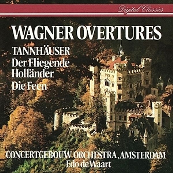 Wagner: Ouvertüren, Edo de Waart, CGO