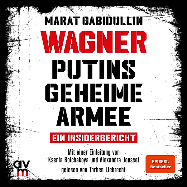 WAGNER – Putins geheime Armee, Marat Gabidullin