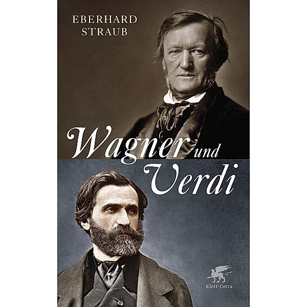 Wagner und Verdi, Eberhard Straub