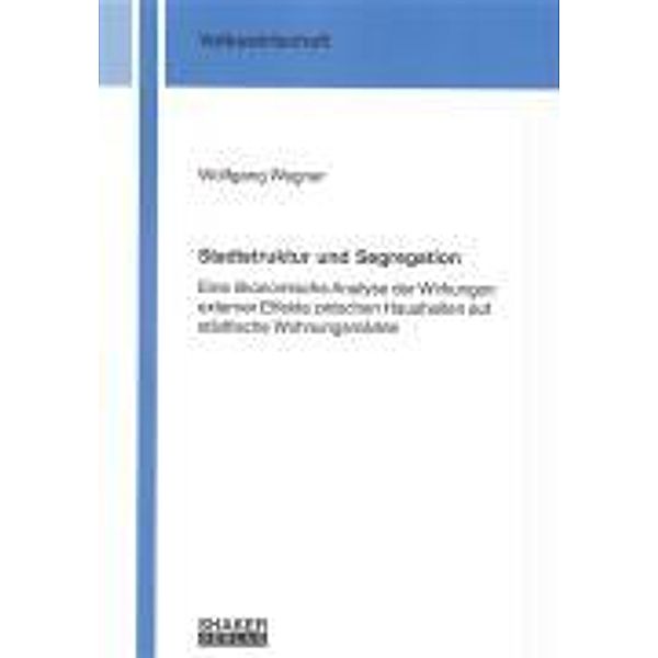 Wagner, W: Stadtstruktur und Segregation, Wolfgang Wagner