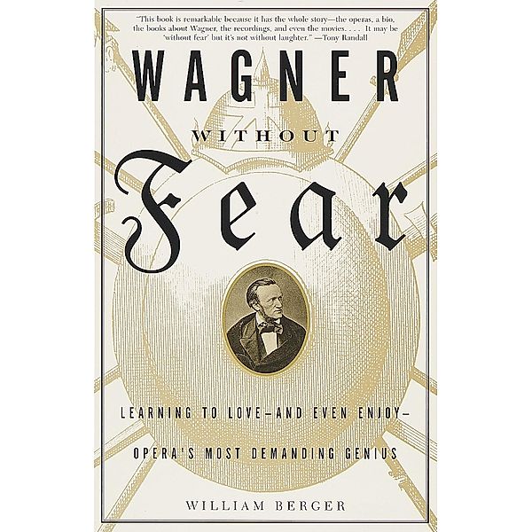 Wagner Without Fear, William Berger