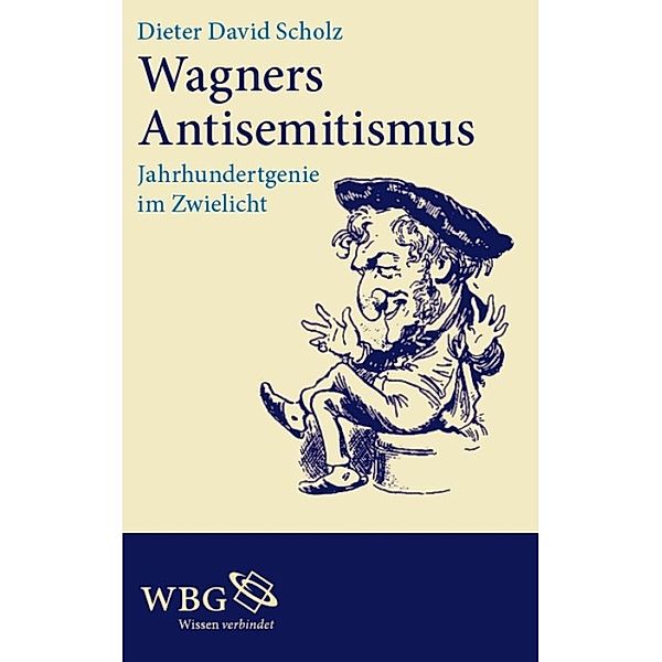 Wagners Antisemitismus, Dieter David Scholz