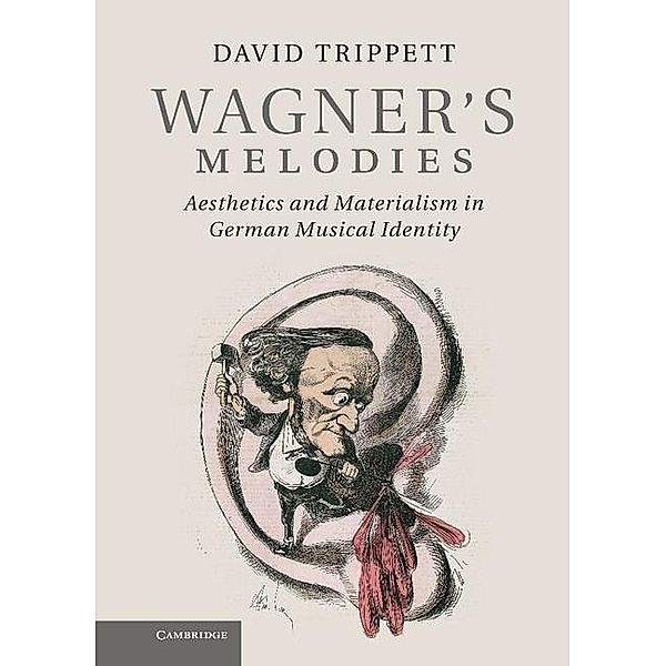 Wagner's Melodies, David Trippett