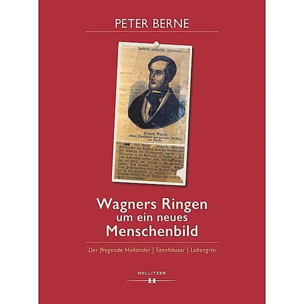 Wagners Ringen um ein neues Menschenbild, Peter Berne