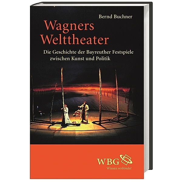 Wagners Welttheater, Bernd Buchner