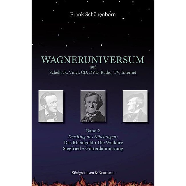 Wagneruniversum auf Schellack, Vinyl, CD, DVD, Radio, TV, Internet, Der Ring des Nibelungen: Rheingold, Die Walküre, Sie, Frank Schönenborn
