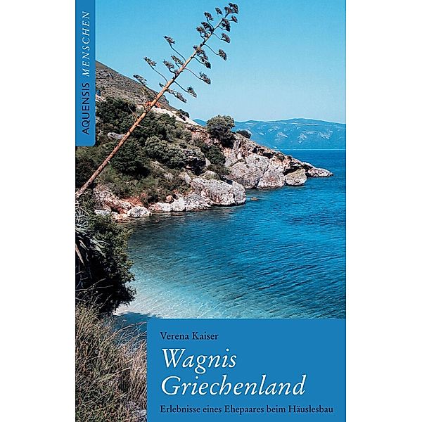 Wagnis Griechenland / Aquensis Menschen, Verena Kaiser