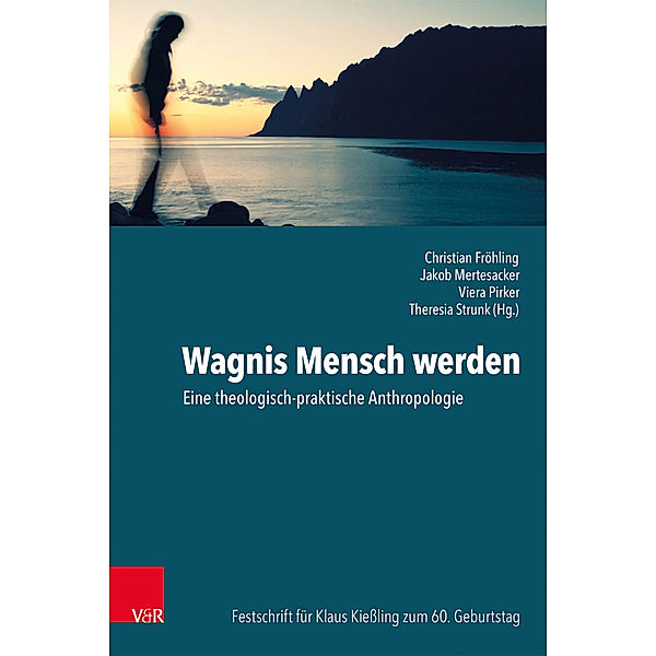 Wagnis Mensch werden