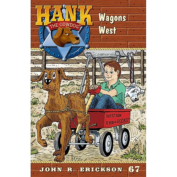 Wagons West / Hank the Cowdog Bd.67, John R. Erickson