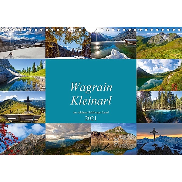 Wagrain Kleinarl im schönen Salzburger Land (Wandkalender 2021 DIN A4 quer), Christa Kramer