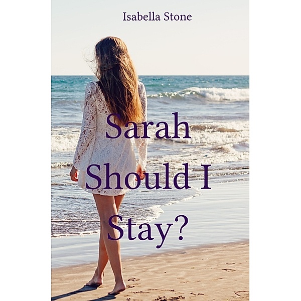 Wahington State / Sarah - Should I Stay?, Isabella Stone