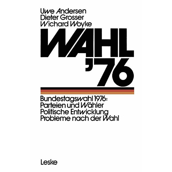 Wahl '76, Uwe Andersen, Dieter Grosser, Wichard Woyke