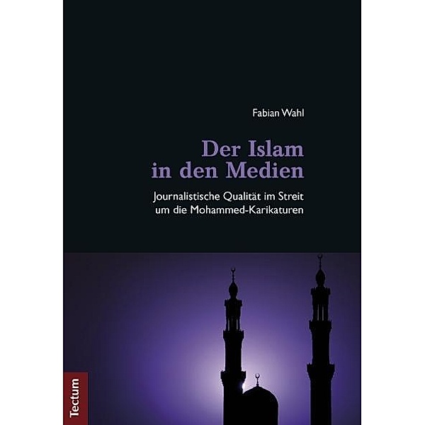 Wahl, F: Islam in den Medien, Fabian Wahl
