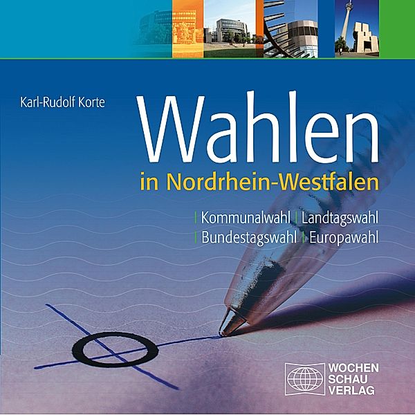 Wahlen in Nordrhein-Westfalen, Karl-Rudolf Korte