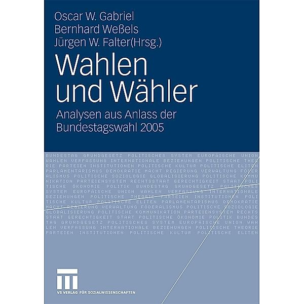 Wahlen und Wähler, Oscar W. Gabriel, Bernhard Weßels, Jürgen W. Falter