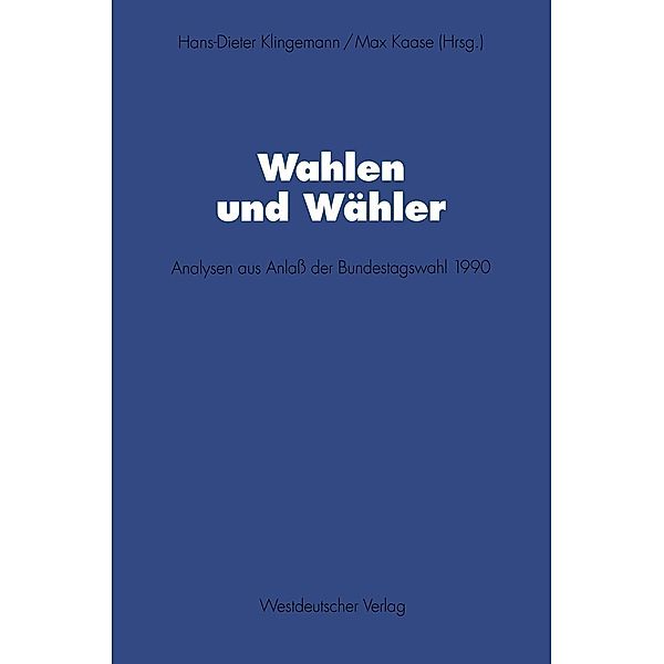 Wahlen und Wähler / Schriften des Zentralinstituts für sozialwiss. Forschung der FU Berlin Bd.72