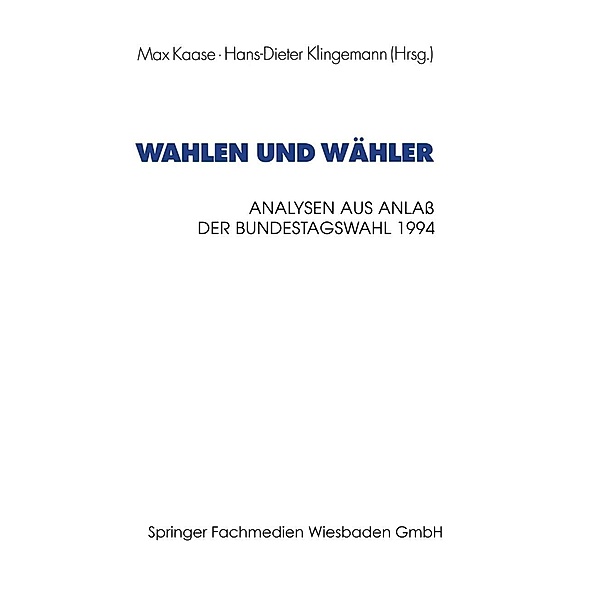 Wahlen und Wähler / Schriften des Zentralinstituts für sozialwiss. Forschung der FU Berlin Bd.85