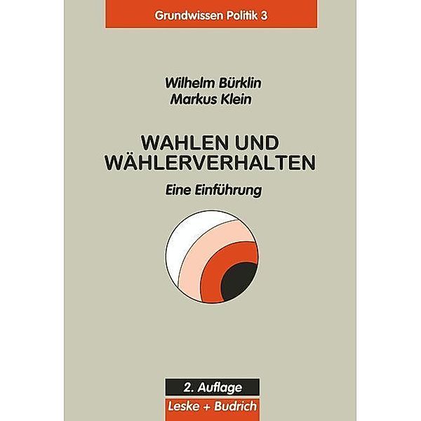 Wahlen und Wählerverhalten, Wilhelm Bürklin, Markus Klein