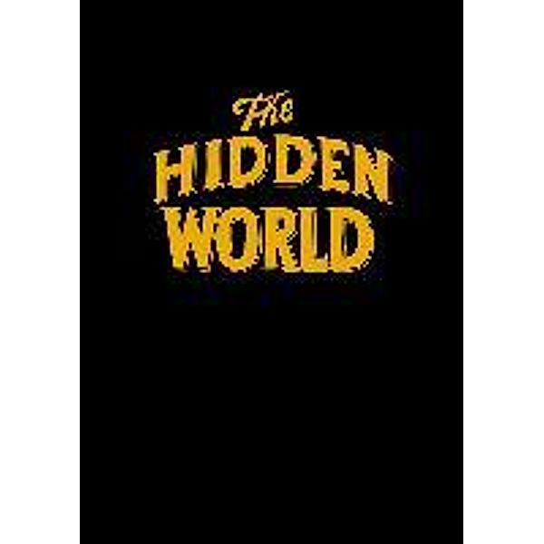 Wahler, M: Hidden World. Jim Shaw Didactic Art Collection, Mark Oliver Wahler