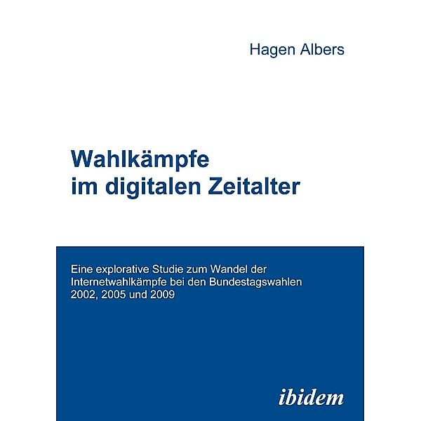 Wahlkämpfe im digitalen Zeitalter, Hagen Albers