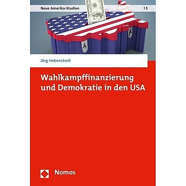 Wahlkampffinanzierung und Demokratie in den USA, Jörg Hebenstreit