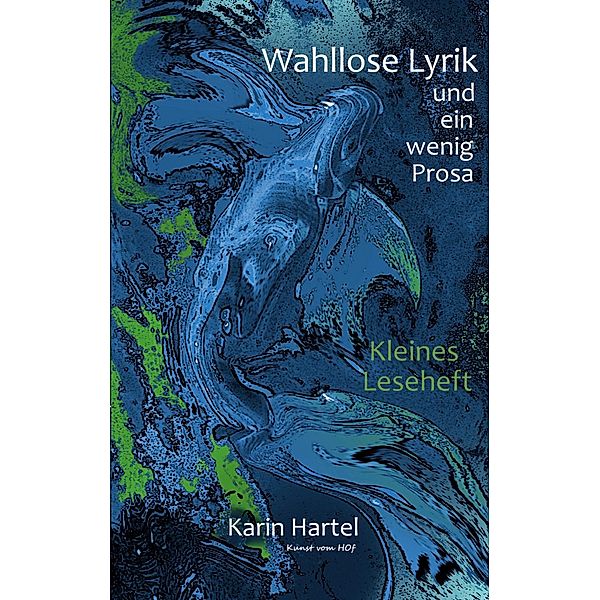 Wahllose Lyrik, Karin Hartel