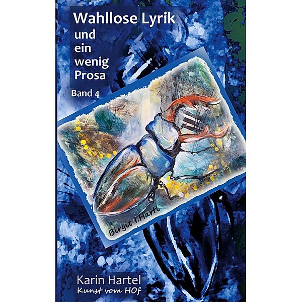 Wahllose Lyrik Band 4 / Wahllose Lyrik Bd.4, Karin Hartel