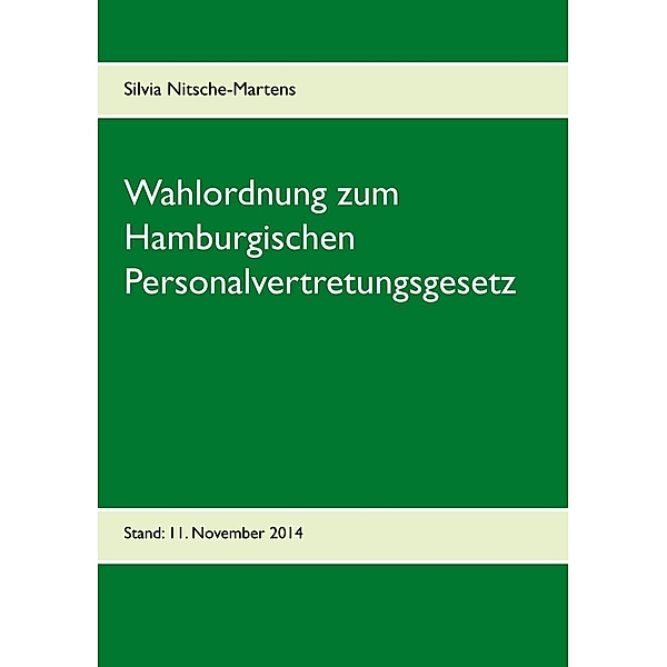 Wahlordnung zum Hamburgischen Personalvertretungsgesetz, Silvia Nitsche-Martens