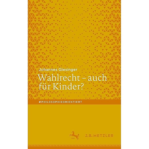 Wahlrecht - auch für Kinder? / #philosophieorientiert, Johannes Giesinger