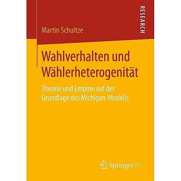 Wahlverhalten und Wählerheterogenität, Martin Schultze