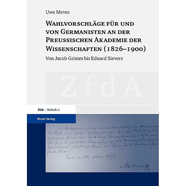 Wahlvorschläge für und von Germanisten an der Preussischen Akademie der Wissenschaften (1826-1900), Uwe Meves