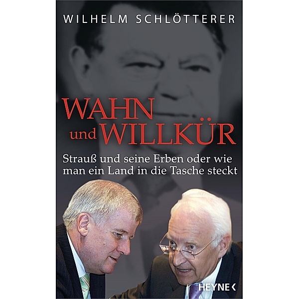 Wahn und Willkür, Wilhelm Schlötterer