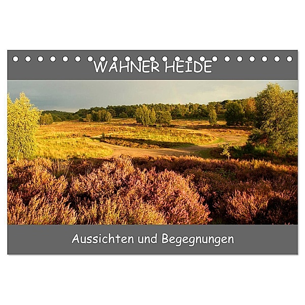 Wahner Heide - Aussichten und Begegnungen (Tischkalender 2024 DIN A5 quer), CALVENDO Monatskalender, Bernd Becker
