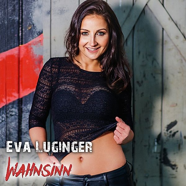 Wahnsinn, Eva Luginger