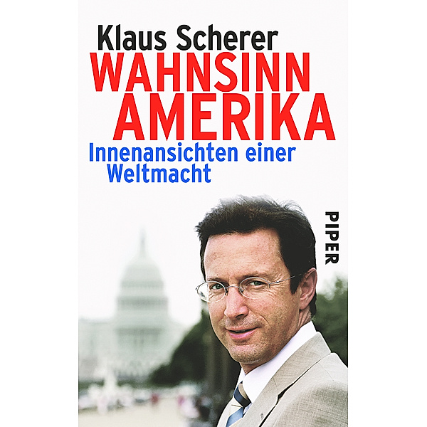 Wahnsinn Amerika, Klaus Scherer